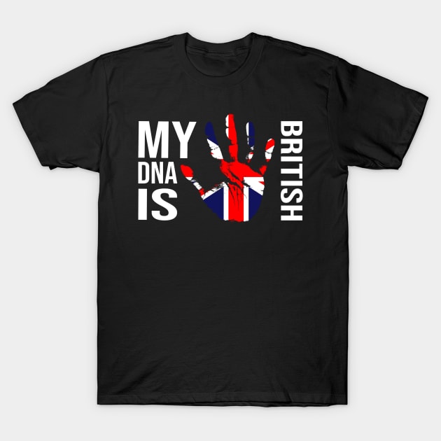 British Flag, My DNA Is British, Union Jack Flag T-Shirt by Jakavonis